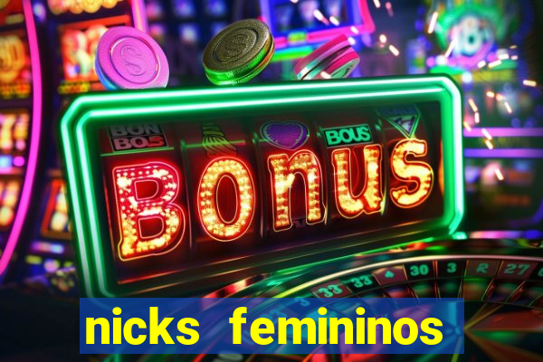 nicks femininos para jogos