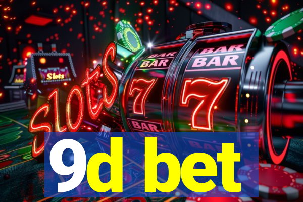 9d bet