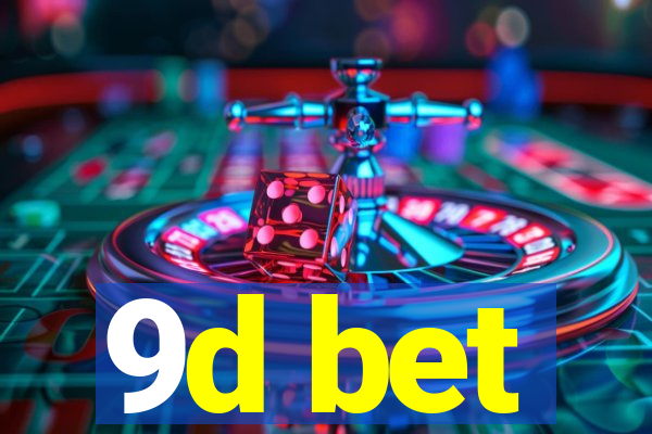 9d bet