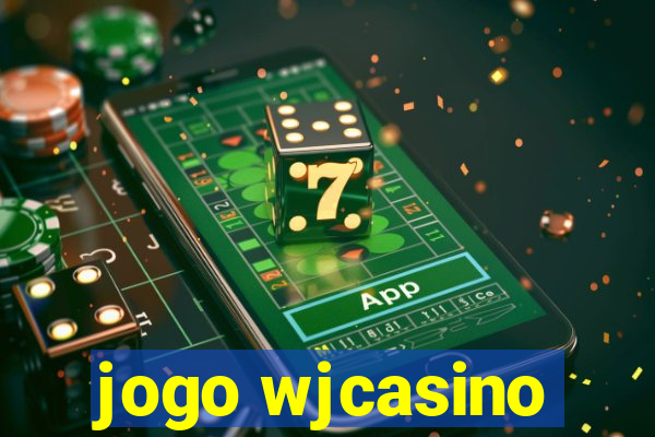 jogo wjcasino