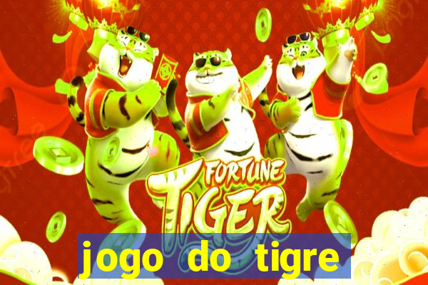jogo do tigre plataforma chinesa
