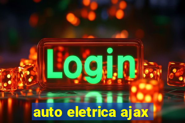 auto eletrica ajax