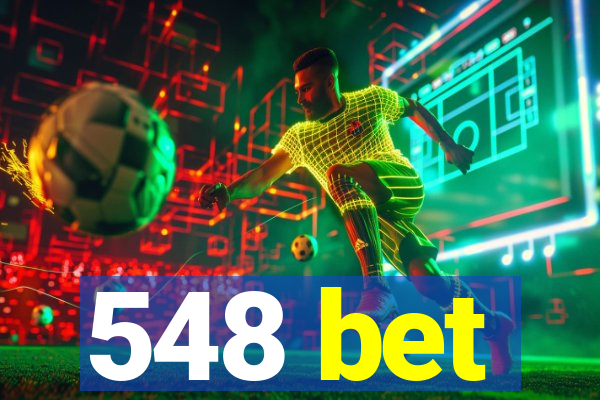 548 bet