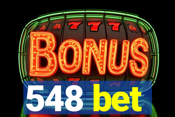 548 bet