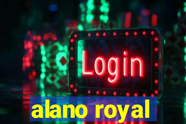 alano royal