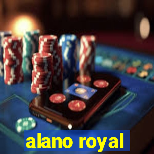 alano royal