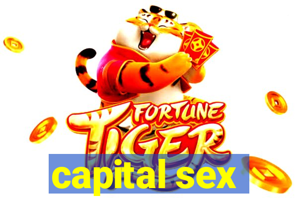 capital sex