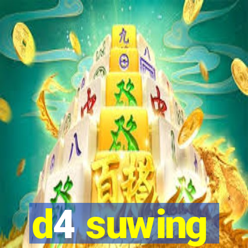 d4 suwing