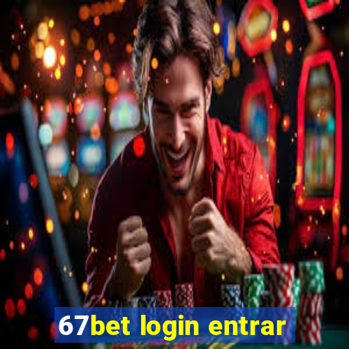 67bet login entrar