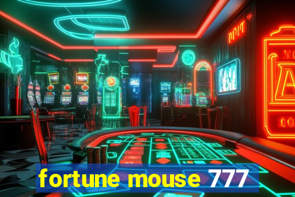 fortune mouse 777