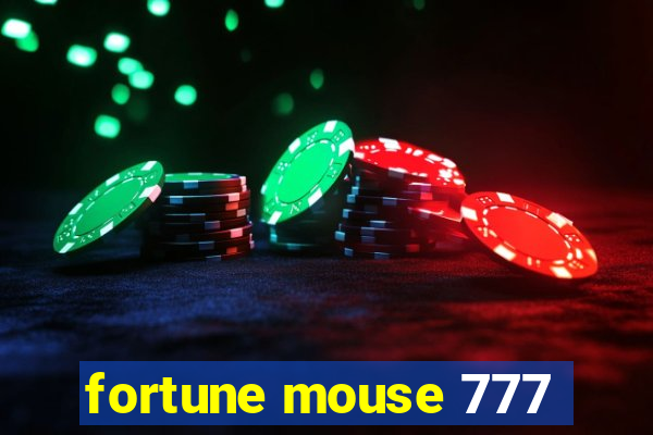 fortune mouse 777