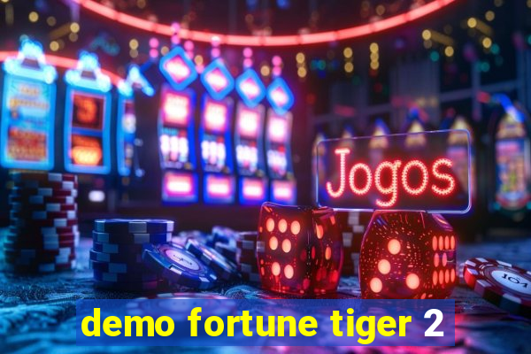 demo fortune tiger 2
