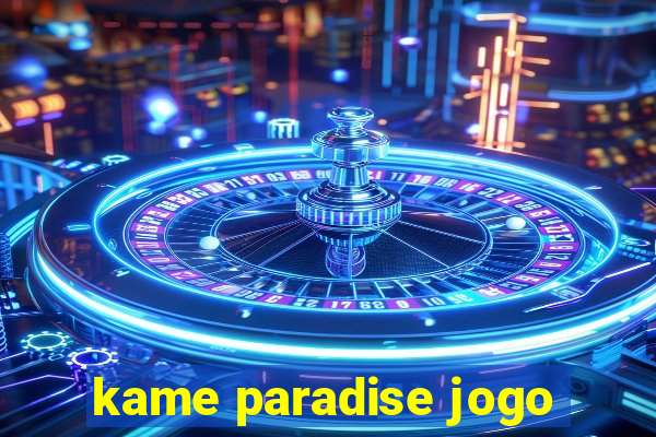 kame paradise jogo