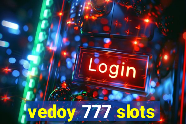 vedoy 777 slots