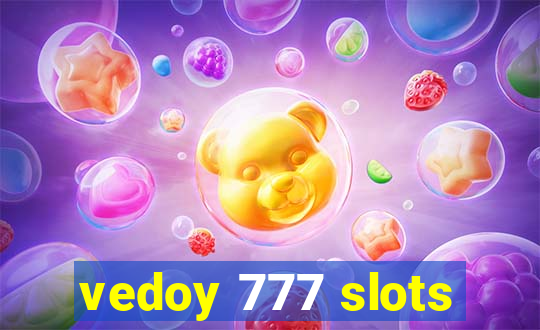 vedoy 777 slots