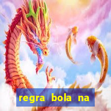 regra bola na trave betano