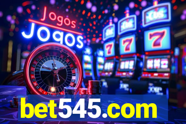 bet545.com