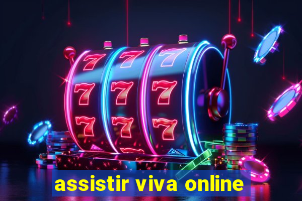 assistir viva online