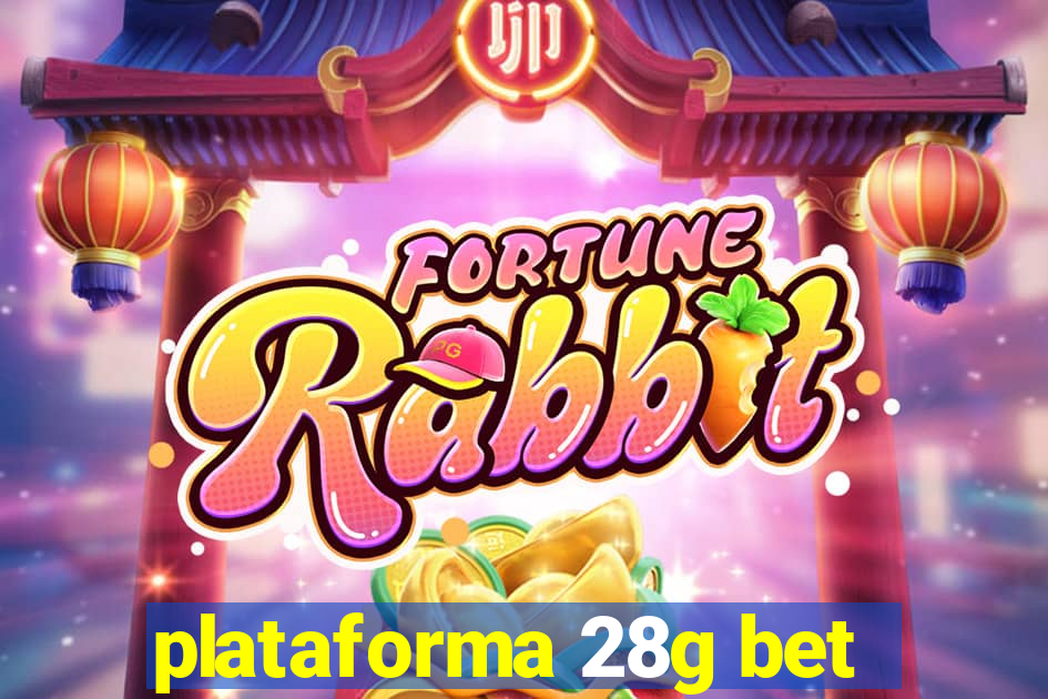 plataforma 28g bet