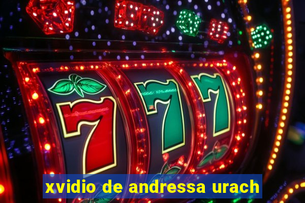 xvidio de andressa urach
