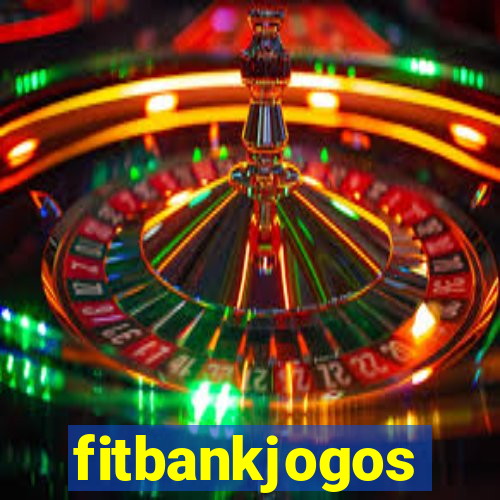 fitbankjogos
