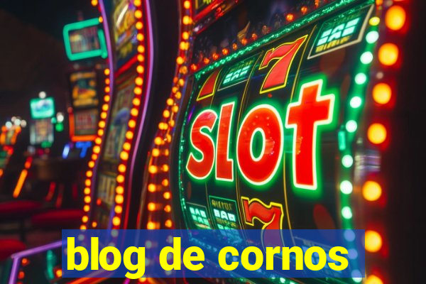 blog de cornos