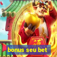 bonus seu bet
