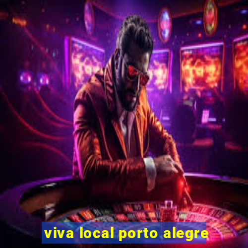 viva local porto alegre
