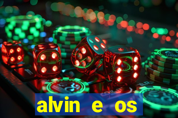 alvin e os esquilos redecanais