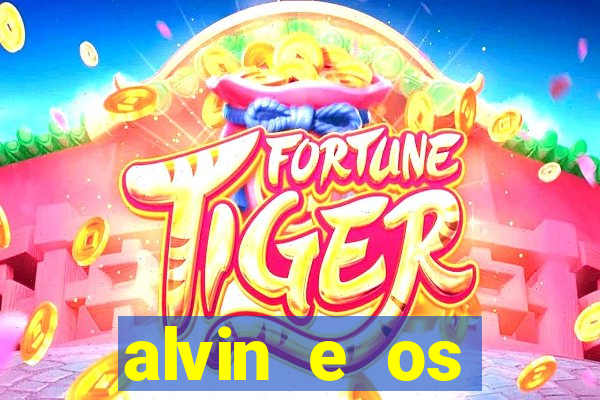 alvin e os esquilos redecanais