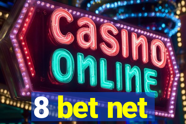 8 bet net