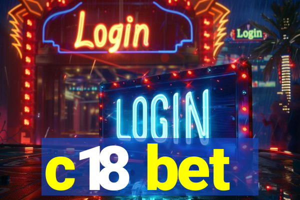 c18 bet