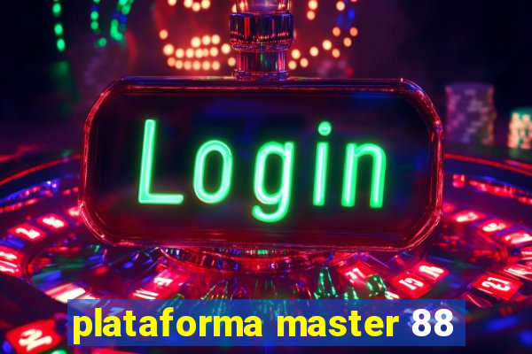 plataforma master 88