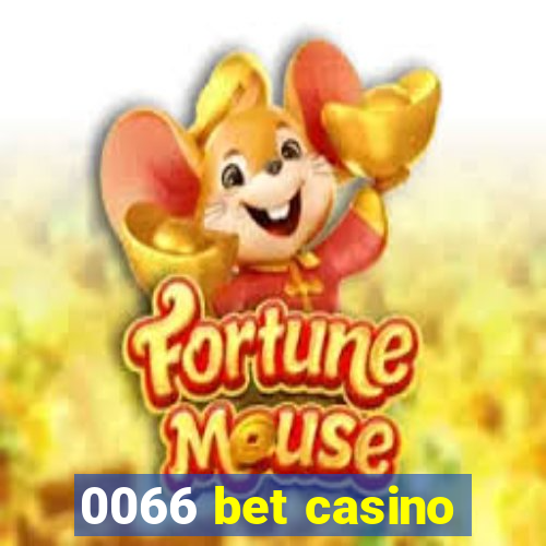 0066 bet casino