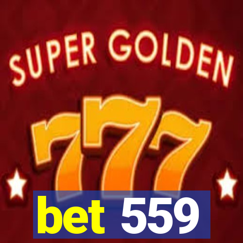 bet 559