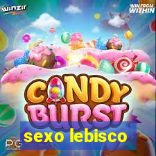 sexo lebisco