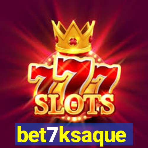 bet7ksaque
