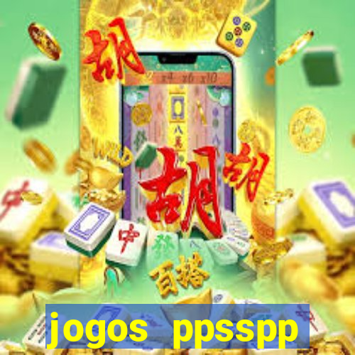 jogos ppsspp download android