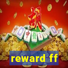 reward ff