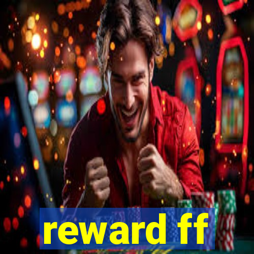 reward ff