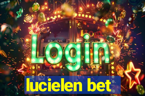 lucielen bet