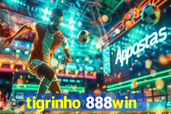 tigrinho 888win