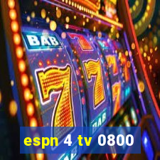 espn 4 tv 0800