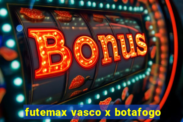futemax vasco x botafogo