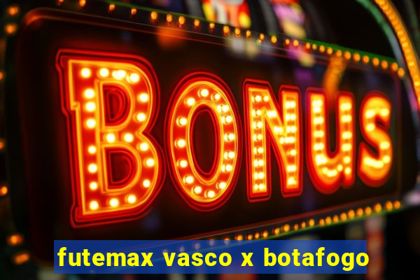 futemax vasco x botafogo