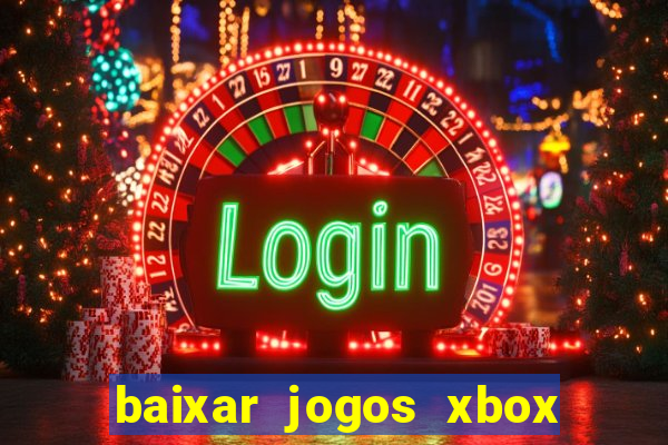 baixar jogos xbox 360 usando utorrent