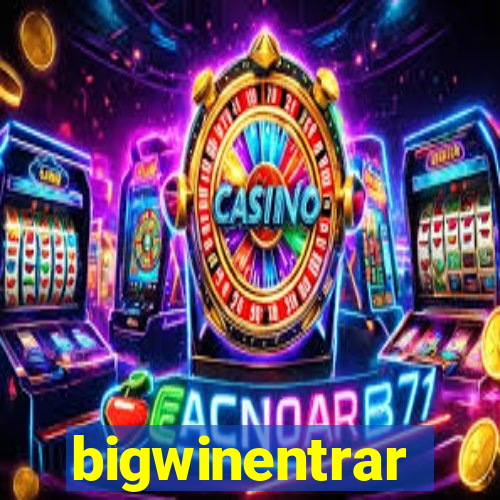 bigwinentrar