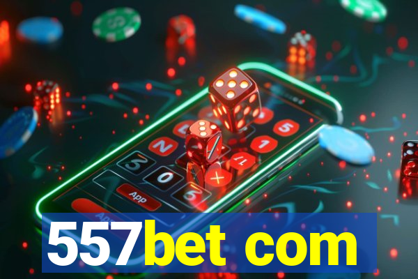 557bet com
