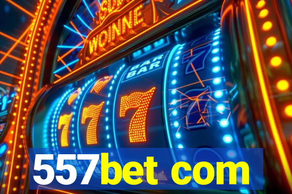 557bet com