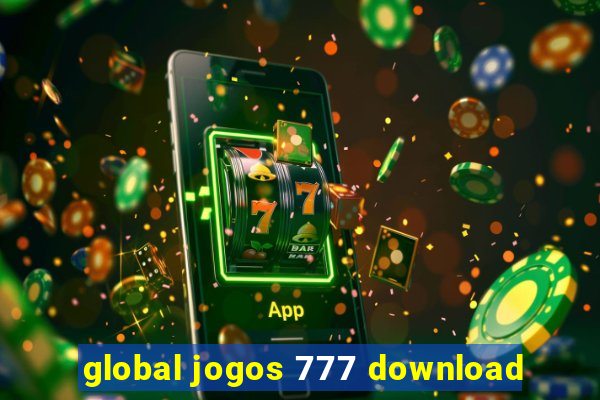global jogos 777 download